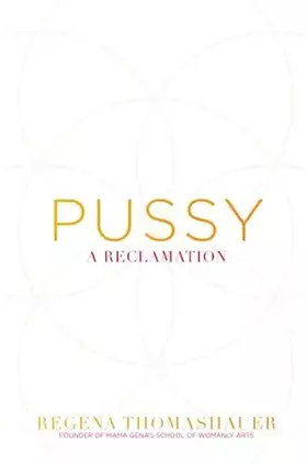 Couverture du produit · Pussy: A Reclamation