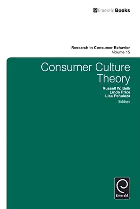 Couverture du produit · Consumer Culture Theory (Research in Consumer Behavior, 15)