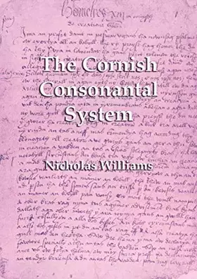 Couverture du produit · The Cornish Consonantal System: Implications for the Revival