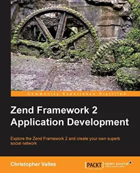 Couverture du produit · Zend Framework 2 Application Development