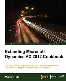 Couverture du produit · Extending Microsoft Dynamics Ax 2012 Cookbook