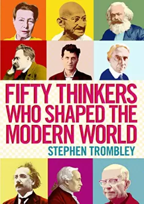 Couverture du produit · Fifty Thinkers Who Shaped the Modern World