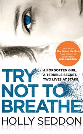 Couverture du produit · Try Not to Breathe [Paperback] Holly Seddon