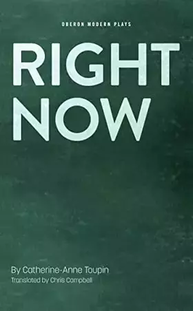 Couverture du produit · Right Now (Oberon Modern Plays)
