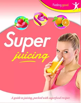 Couverture du produit · Super Juicing