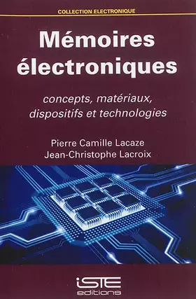 Couverture du produit · mémoires électroniques  concepts, matériaux, dispositifs et technologies