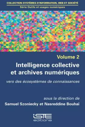 Couverture du produit · Intelligence collective et archives numériques