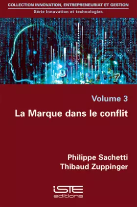 Couverture du produit · Innovation et technologies: Volume 3, La marque dans le conflit