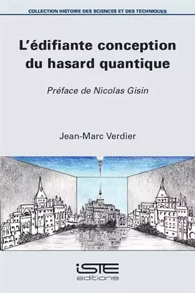 Couverture du produit · L'�(c)Difiante Conception Du Hasard Quantique: Pr�(c)Face de Nicolas Gisin