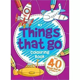 Couverture du produit · Things That Go! Colouring Book