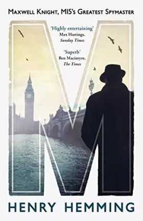 Couverture du produit · M: Maxwell Knight, MI5's Greatest Spymaster