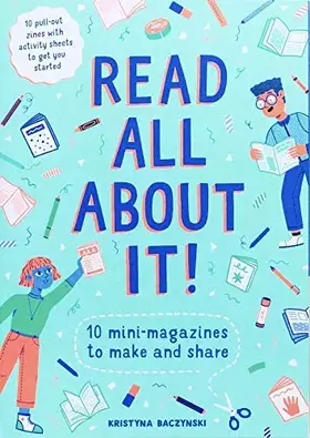 Couverture du produit · Read All About It!: 10 Mini-Magazines to Make and Share