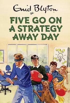 Couverture du produit · Five Go On A Strategy Away Day
