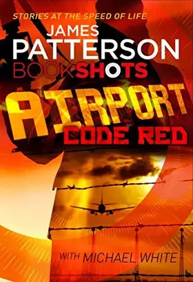 Couverture du produit · Airport - Code Red: BookShots