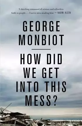 Couverture du produit · How Did We Get Into This Mess?: Politics, Equality, Nature