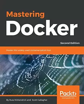 Couverture du produit · Mastering Docker.: Master this widely used containerization tool, 2nd Edition