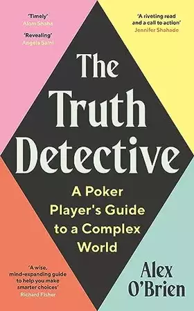 Couverture du produit · The Truth Detective: A Poker Player's Guide to a Complex World