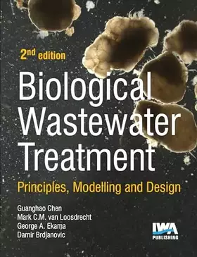 Couverture du produit · Biological Wastewater Treatment: Principles, Modelling and Design