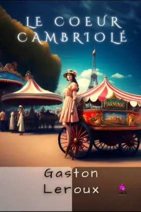 Couverture du produit · Le Cœur cambriolé