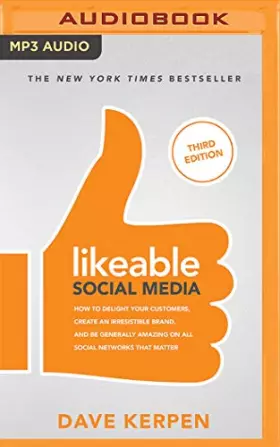 Couverture du produit · Likeable Social Media, Third Edition