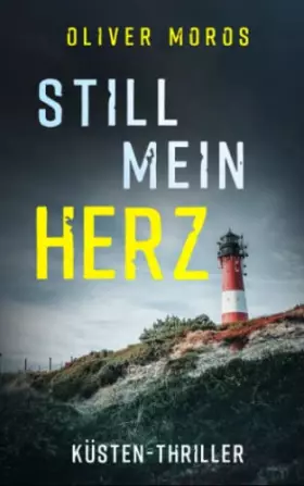 Couverture du produit · Still Mein Herz: Thriller