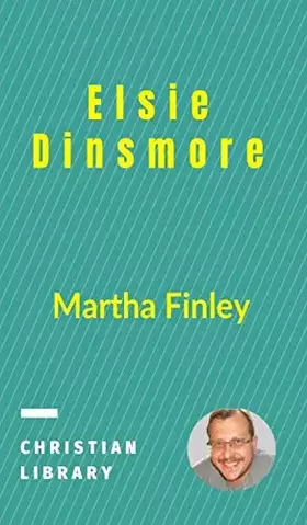 Couverture du produit · Elsie Dinsmore