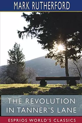 Couverture du produit · The Revolution in Tanner's Lane (Esprios Classics)