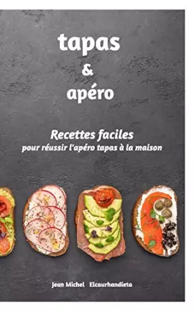 Couverture du produit · Tapas et Apéro: Recettes faciles