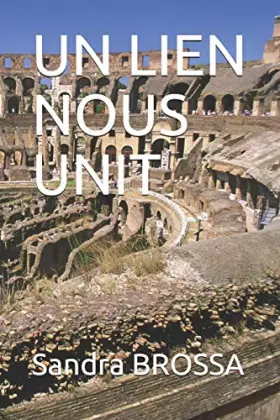 Couverture du produit · UN LIEN NOUS UNIT (French Edition)