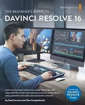 Couverture du produit · The Beginner's Guide to to DaVinci Resolve 16: Learn Editing, Color, Audio & Effects