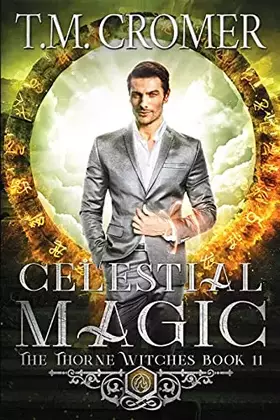 Couverture du produit · Celestial Magic (Thorne Witches)