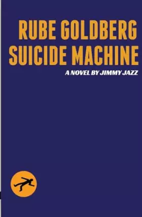 Couverture du produit · Rube Goldberg Suicide Machine