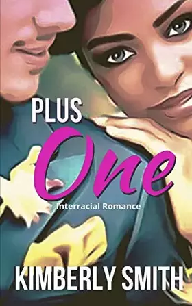 Couverture du produit · Plus One: An Interracial Romance