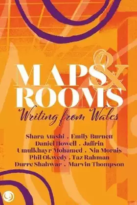 Couverture du produit · Maps and Rooms: Writing from Wales