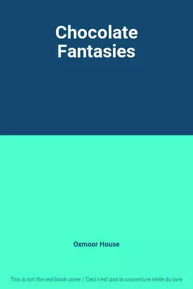 Couverture du produit · Chocolate Fantasies