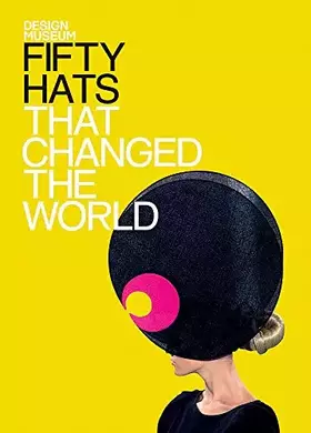 Couverture du produit · Fifty Hats That Changed the World