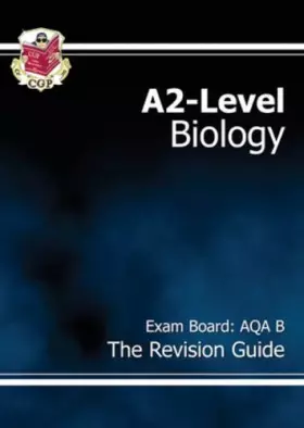 Couverture du produit · A2-Level Biology AQA B Revision Guide
