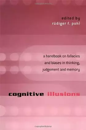 Couverture du produit · Cognitive Illusions: A Handbook on Fallacies and Biases in Thinking, Judgement and Memory