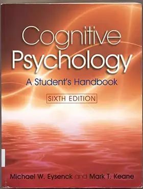 Couverture du produit · Cognitive Psychology: A Student's Handbook, 6th Edition