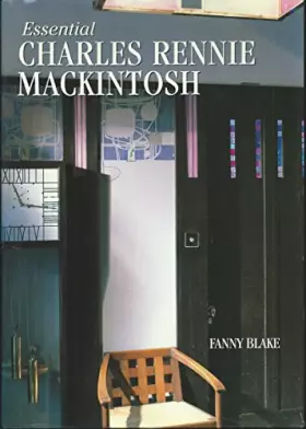 Couverture du produit · Essential Charles Rennie Mackintosh