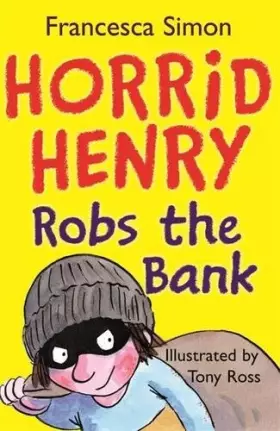 Couverture du produit · Horrid Henry Robs the Bank