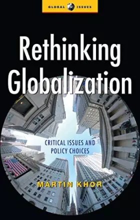 Couverture du produit · Rethinking Globalization: Critical Issues and Policy Choices (Global Issues)