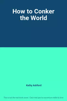 Couverture du produit · How to Conker the World