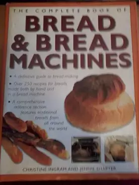 Couverture du produit · The Complete Book of Bread and Bread Machines