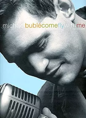 Couverture du produit · Alfred 55-10033A Michael Buble Come Fly With Me
