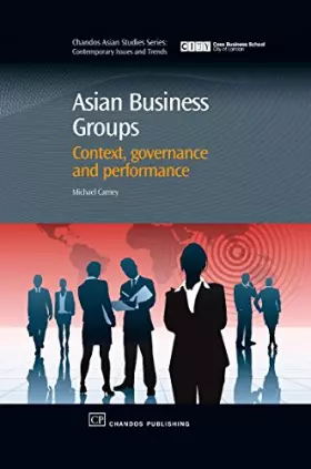 Couverture du produit · Asian Business Groups: Context, Governance and Performance