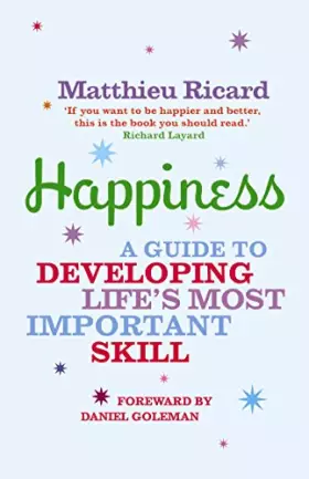 Couverture du produit · Happiness: A Guide to Developing Life's Most Important Skill