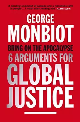 Couverture du produit · Bring on the Apocalypse: Six Arguments for Global Justice