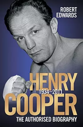 Couverture du produit · Henry Cooper, 1934-2011: The Authorised Biography