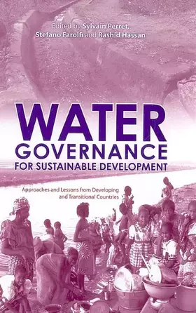 Couverture du produit · Water Governance for Sustainable Development: Approaches and Lessons from Developing and Transitional Countries